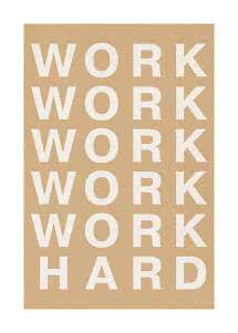 Beige poster with the word WORK repeated in large white letters and HARD at the bottom