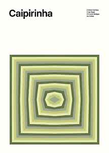 Poster with Caipirinha title, ingredient list, and abstract green and gray concentric shapes