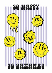 Graphic poster with yellow smiley faces on purple stripes and the text "So Happy So Bananas"