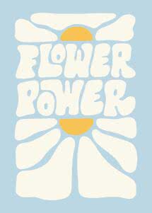 Graficzny plakat z napisem „Flower Power” w kremowym kolorze na jasnoniebieskim tle