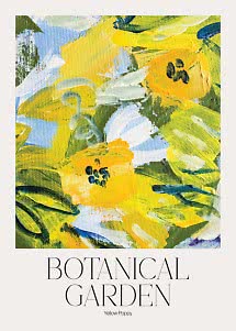 Plakat med abstrakt maleri af gule valmuer og grønne blade, tekst "Botanical Garden Yellow Poppy"