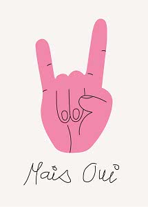 Illustration einer rosa Hand im Rockzeichen mit dem Schriftzug „Mais Oui“ darunter