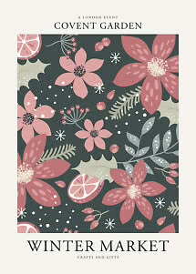 Poster del Covent Garden Winter Market con fiori rosa, bacche, foglie e agrumi su sfondo scuro
