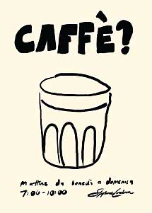 Plakat med sort illustration af kaffekop og teksten “Caffè?” på lys baggrund.