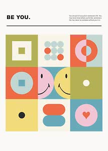 Grafisk plakat med teksten "BE YOU" og farverige geometriske former, smileyer og hjerte.