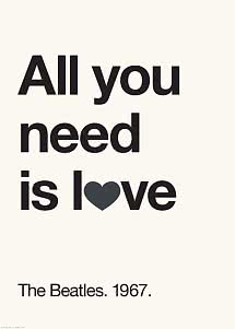 Typografisk poster med texten "All you need is love" och "The Beatles. 1967." på ljus bakgrund