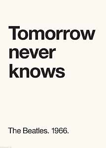 Poster tipografico con il testo "Tomorrow never knows" e "The Beatles. 1966." su sfondo chiaro