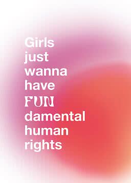 Affiche avec texte "Girls just wanna have FUNdamental human rights" sur fond dégradé rose et orange