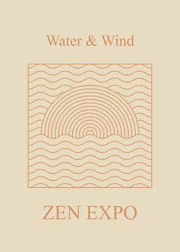 Beiges Poster mit orangefarbenen Wellen und Halbkreis, mit dem Text "Water & Wind" und "ZEN EXPO".