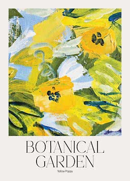 Plakat med abstrakt maleri af gule valmuer og grønne blade, tekst "Botanical Garden Yellow Poppy"