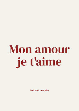 Plakat med rød fransk tekst "Mon amour je t'aime" på cremefarvet baggrund