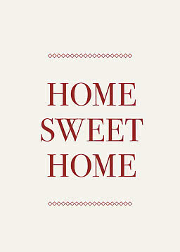 Poster con la scritta "Home Sweet Home" in rosso scuro su sfondo chiaro