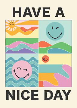 Poster mit Schriftzug Have a Nice Day und bunten Retrofeldern mit Smileys und Wellen