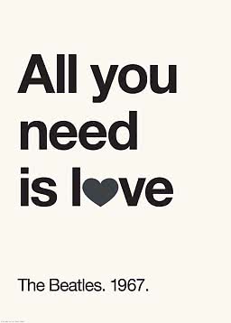Typografisk poster med texten "All you need is love" och "The Beatles. 1967." på ljus bakgrund