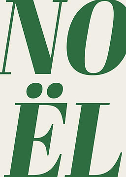 Le mot NOËL sur deux lignes dans un serif gras très contrasté, imprimé en vert sapin profond sur blanc cassé chaud et rogné à chaque bord