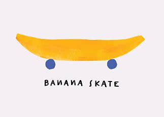 Illustration of a yellow banana as a skateboard with blue wheels and the text "Banana Skate"