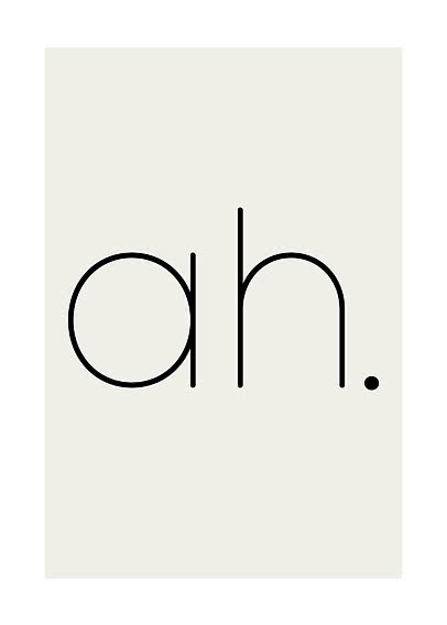 Minimalistisk plakat med sort "ah." tekst på lys beige baggrund