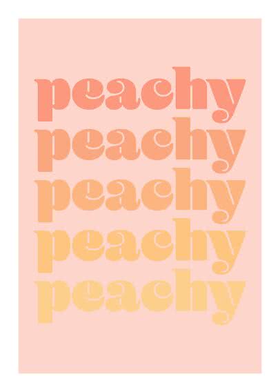 Poster tipografico con la scritta "peachy" ripetuta cinque volte in toni pesca e gialli su rosa