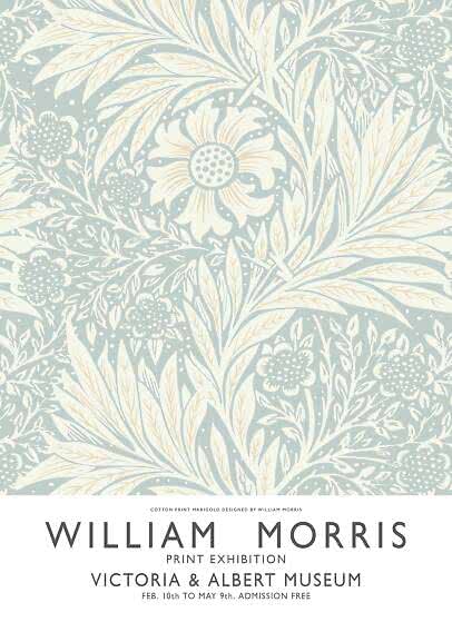 Poster mit hellblau-cremefarbenem Blumenmuster und Text zur William-Morris-Ausstellung im Victoria and Albert Museum