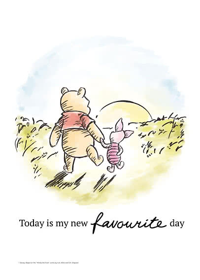 Winnie Puuh und Ferkel gehen Hand in Hand dem Sonnenuntergang entgegen mit Text "Today is my new favourite day"