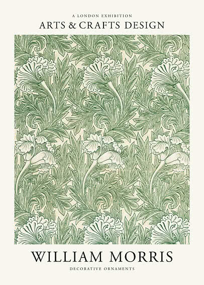 Poster con motivo floreale verde di William Morris e testo Arts & Crafts Design.