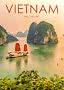 Reiseposter von Vietnam, Halong Bay, mit rot besegeltem Boot zwischen Kalksteininseln