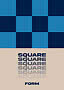 Grafisk plakat med blå tern øverst og teksten "SQUARE" gentaget over ordet "FORM" på beige baggrund.