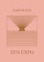 Plakat med teksten "Earth & Fire" og "ZEN EXPO" samt brun geometrisk solgrafik på rosa baggrund