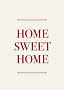 Plakat med teksten "Home Sweet Home" i mørkerød på lys baggrund