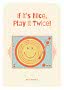 Poster con scritta "If it’s Nice, Play it Twice!" e giradischi con disco smiley.
