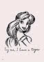 Schwarz-weiße Zeichnung einer Disney-Prinzessin mit Text „Try me, I have a tiger“