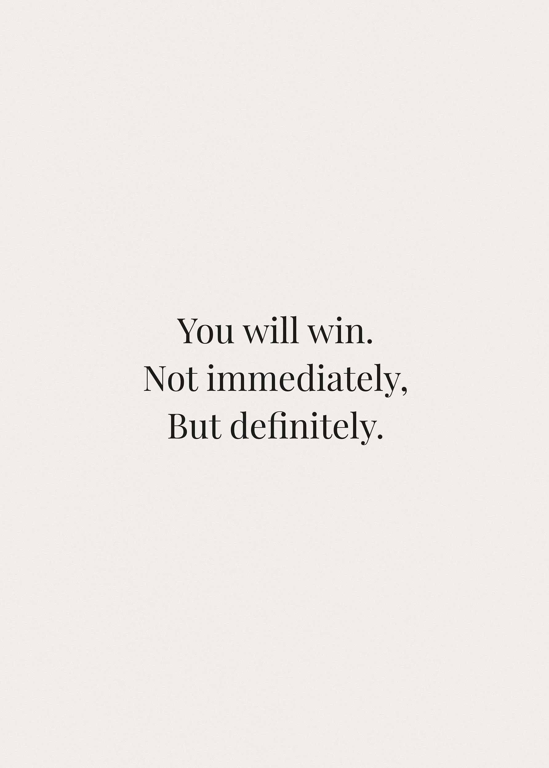 You Will Win Poster - Quote illustration (21x30 cm)