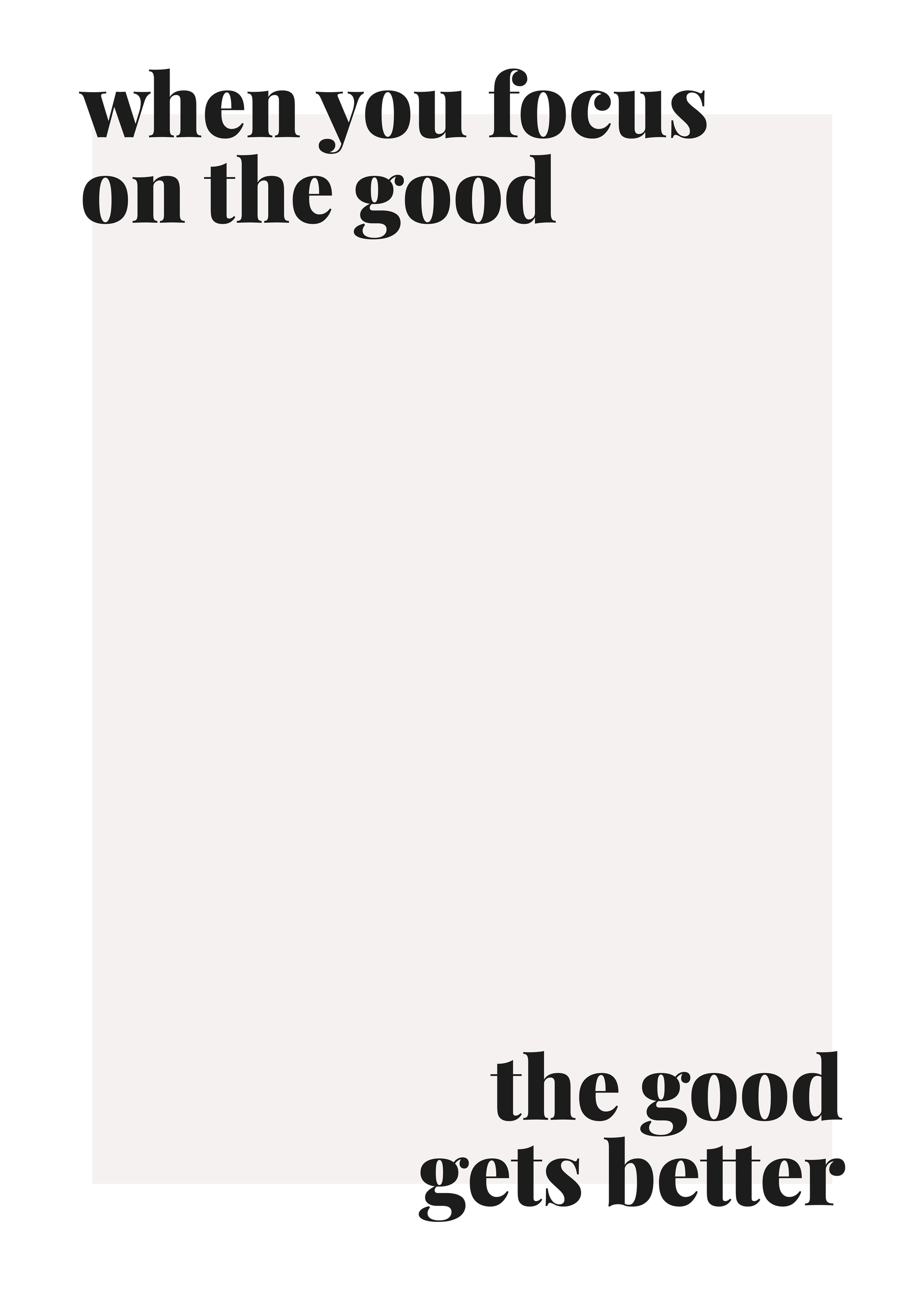 Focus on the Good plakat - Citatillustration (40x50 cm)