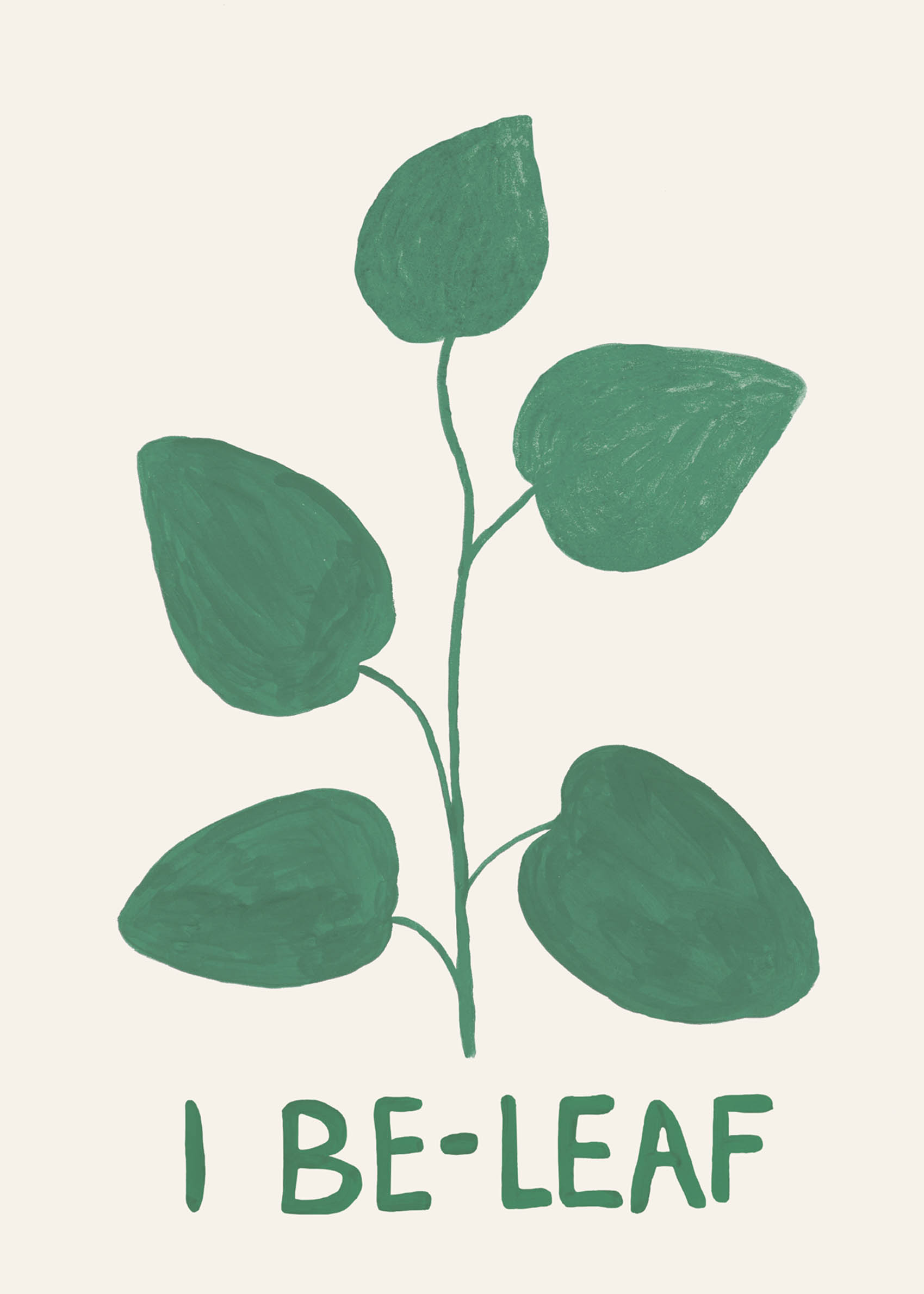 I Be-Leaf Poster - Leaf illustration (50x70 cm)
