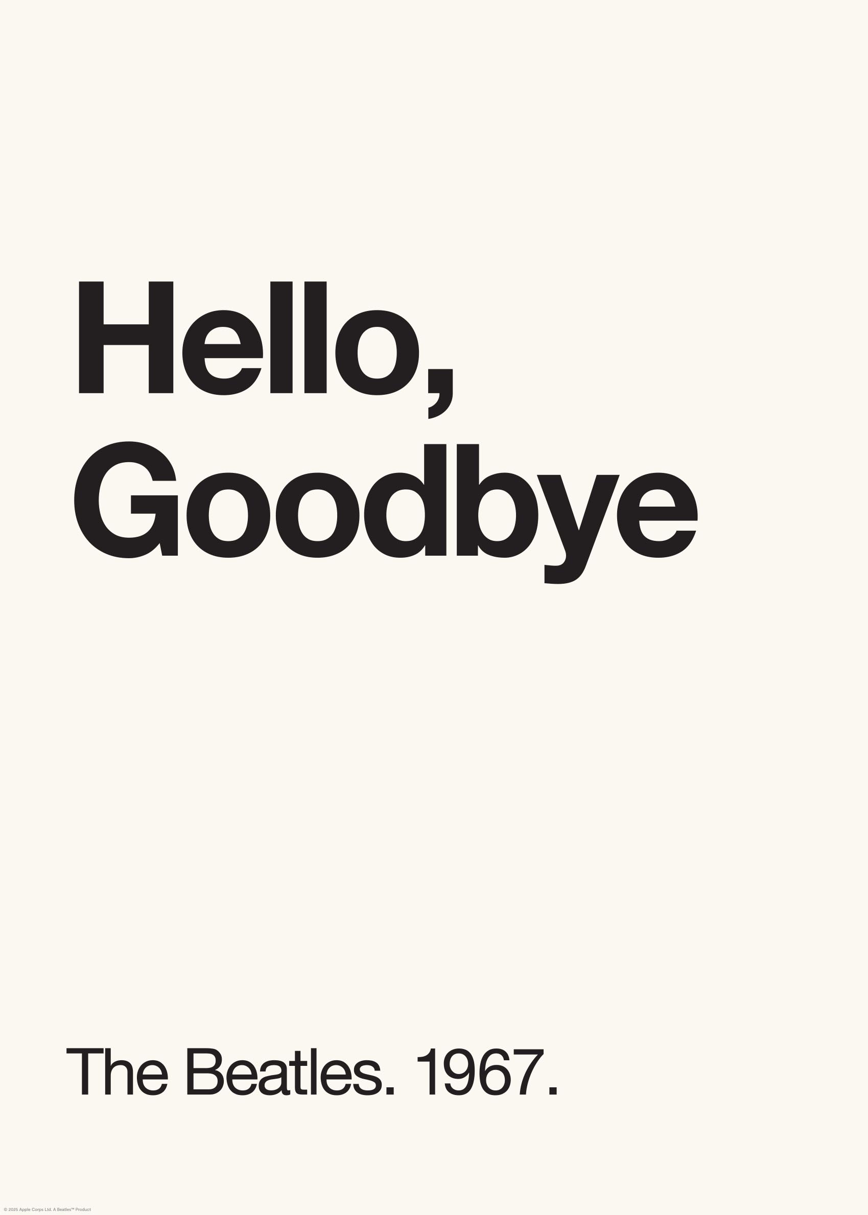 Hello Goodbye poster - Typographic illustration (50x70 cm)