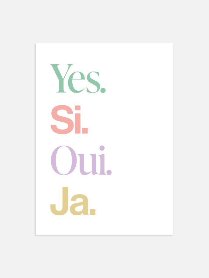 Yes, Si, Oui, Ja Poster