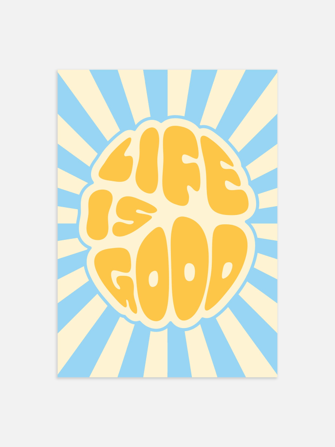 Life Is Good Poster